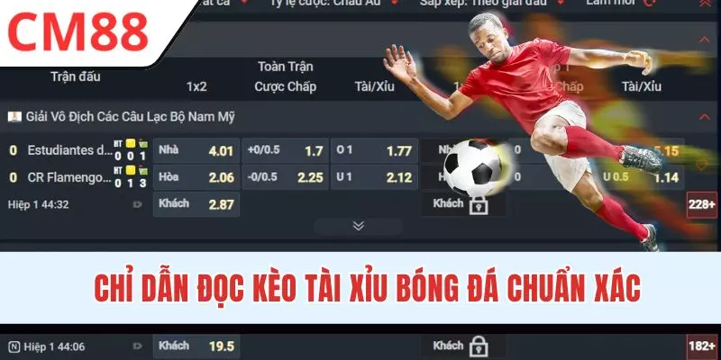 Đọc kèo tài xỉu giúp bạn chốt cực siêu chuẩn